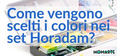 Come vengono scelti i colori nei set Horadam?